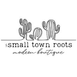 THE SMALL TOWN ROOTS MODERN BOUTIQUE trademark