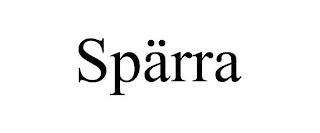 SPÄRRA trademark