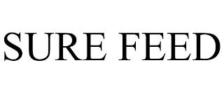 SURE FEED trademark