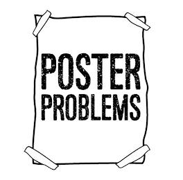 POSTER PROBLEMS trademark