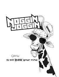 NOGGIN JOGGIN IT WILL GROW BLOW YOUR MIND. trademark