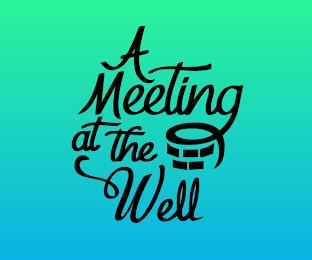 A MEETING AT THE WELL trademark