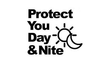 PROTECT YOU DAY & NITE trademark