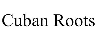 CUBAN ROOTS trademark