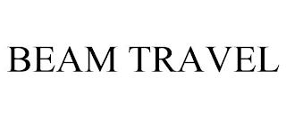 BEAM TRAVEL trademark