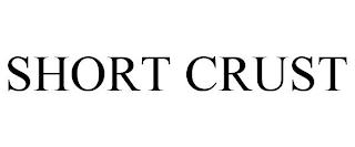 SHORT CRUST trademark