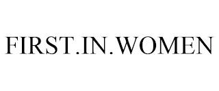 FIRST.IN.WOMEN trademark