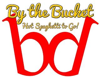 BY THE BUCKET HOT SPAGHETTI TO GO! BD trademark