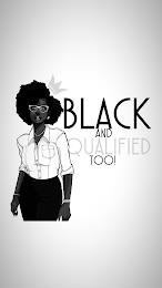 BLACK AND QUALIFIED TOO! trademark