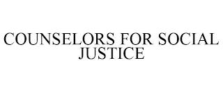 COUNSELORS FOR SOCIAL JUSTICE trademark