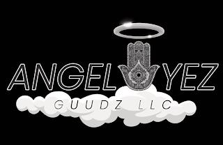 ANGEL YEZ GUUDZ LLC trademark