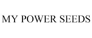 MY POWER SEEDS trademark