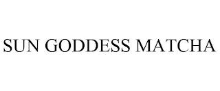 SUN GODDESS MATCHA trademark