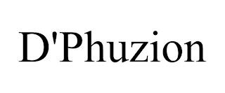 D'PHUZION trademark