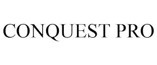 CONQUEST PRO trademark