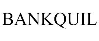 BANKQUIL trademark