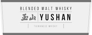 BLENDED MALT WHISKY YUSHAN TAIWANESE WHISKY trademark