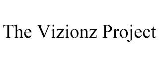 THE VIZIONZ PROJECT trademark