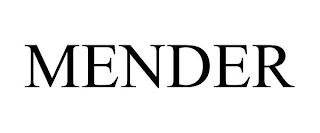 MENDER trademark