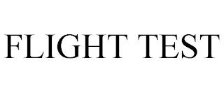 FLIGHT TEST trademark