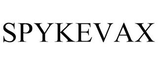 SPYKEVAX trademark