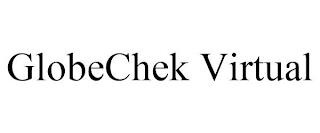 GLOBECHEK VIRTUAL trademark