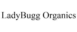 LADYBUGG ORGANICS trademark