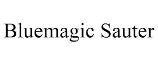 BLUEMAGIC SAUTER trademark