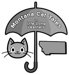 MONTANA CAT TALES FOR LIFE-LONG LEARNERS trademark