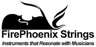 FIREPHOENIX STRINGS INSTRUMENTS THAT RESONATE WITH MUSICIANS trademark