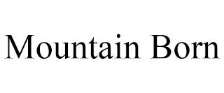 MOUNTAIN BORN trademark