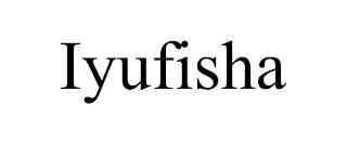 IYUFISHA trademark