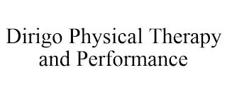 DIRIGO PHYSICAL THERAPY AND PERFORMANCE trademark