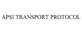 APSI TRANSPORT PROTOCOL trademark