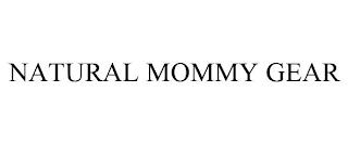 NATURAL MOMMY GEAR trademark