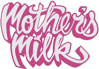 MOTHER'S MILK trademark