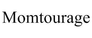 MOMTOURAGE trademark