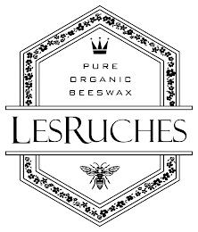 LESRUCHES PURE ORGANIC BEESWAX trademark