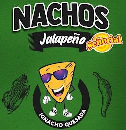 NACHOS JALAPEÑO SEÑORIAL IGNACHO QUESADA trademark