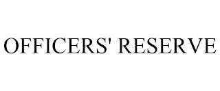 OFFICERS' RESERVE trademark