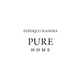 FEDERICO MAHORA PURE HOME trademark