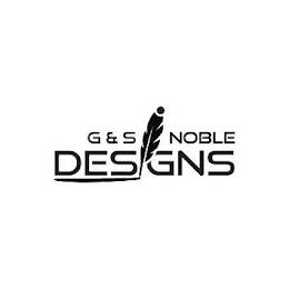 G&S NOBLE DESIGNS trademark