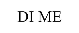 DI ME trademark