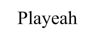 PLAYEAH trademark