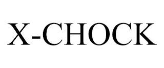 X-CHOCK trademark