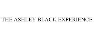 THE ASHLEY BLACK EXPERIENCE trademark