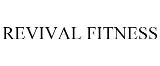 REVIVAL FITNESS trademark