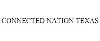 CONNECTED NATION TEXAS trademark