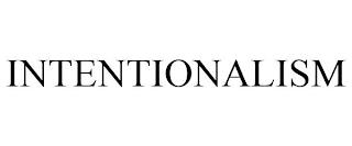 INTENTIONALISM trademark