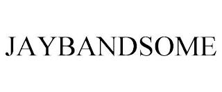 JAYBANDSOME trademark